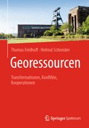 Georessourcen: Transformationen, Konflikte, Kooperationen