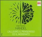 Georg Friedrich Händel: L'Allegro, il Penseroso ed il Moderato