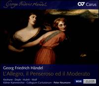 Georg Friedrich Hndel: L'Allegro, il Penseroso ed il Moderato - Andreas Wolf (bass); Benjamin Hulett (tenor); Julia Doyle (soprano); Maria Keohane (soprano);...