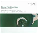 Georg Friedrich Haas: Works for Ensemble - Collegium Novum Zrich; Experimentalstudio des SWR (electronics); Gregorio Karman (electronics); Martin Lorenz (percussion);...