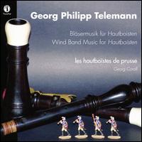 Georg Philipp Telemann: Blsermusik fr Hautboisten - Britta Hinrichs (hautbois); Eva Griehaber (oboe d'amore); Eva Griehaber (oboe); Fabio Forgiarini (horn);...