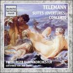 Georg Philipp Telemann: Suites (Overtures); Concerto