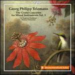 Georg Philipp Telemann: The Grand Concertos for Mixed Instruments, Vol. 5