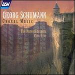 Georg Schumann: Choral Music - Stephen Farr (organ); Purcell Singers (choir, chorus); Mark Ford (conductor)