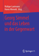 Georg Simmel Und Das Leben in Der Gegenwart