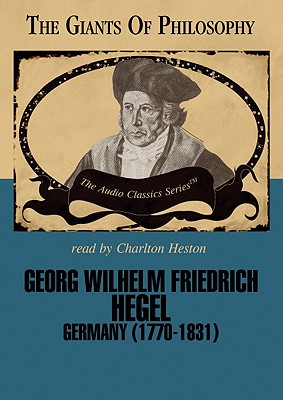 Georg Wilhelm Friedrich Hegel Lib/E - Smith, John E, and Heston, Charlton (Read by), and Lachs, John, PH.D (Editor)
