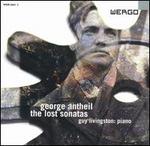 George Antheil: The Lost Sonatas - Guy Livingston (piano)