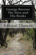 George Borrow The Man and His Books