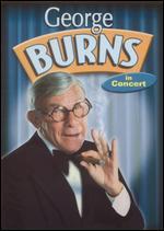 George Burns in Concert