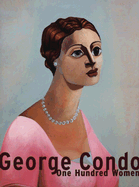 George Condo: One Hundred Women
