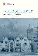 George Devey: Architect 1820-1886