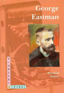 George Eastman - Holmes, Burnham