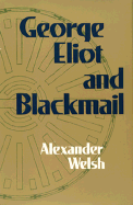 George Eliot and Blackmail: ,