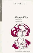 George Eliot (Marian Evans): A Literary Life
