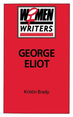 George Eliot - Brady, Kristin