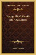 George Eliot's Family Life and Letters