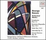 George Enescu: Orchestral Works