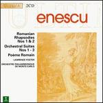 George Enescu: Romanian Rhapsodies Nos. 1 & 2; Pome roumain; Symphonie concertante; 3 Suites for Orchestra