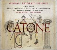 George Frideric Handel: Catone - Auser Musici; Kristina Hammarstrom (mezzo-soprano); Lucia Cirillo (soprano); Riccardo Novaro (baritone);...