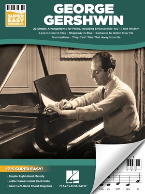 George Gershwin - Super Easy Songbook - Gershwin, George (Composer)