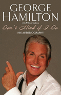 George Hamilton: Don't Mind If I Do - Hamilton, George