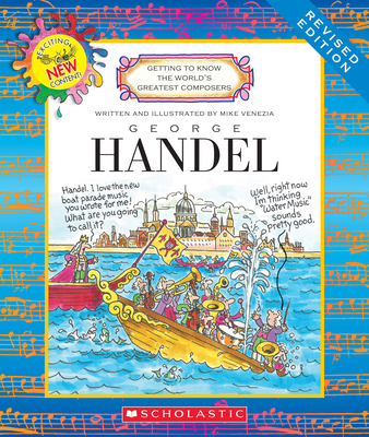 George Handel (Revised Edition) (Getting to Know the World's Greatest Composers) - 