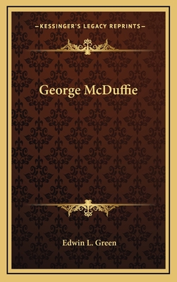 George McDuffie - Green, Edwin L