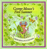 George Mouse's first summer