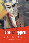 George Oppen: A Critical Study