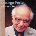 George Perle: A Retrospective