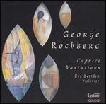 George Rochberg: Caprice Variations - Zvi Zeitlin (violin)