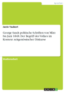 George Sands politische Schriften von Mrz bis Juni 1848. Der Begriff des Volkes im Kontext zeitgenssischer Diskurse