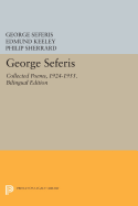 George Seferis: Collected Poems, 1924-1955. Bilingual Edition - Bilingual Edition