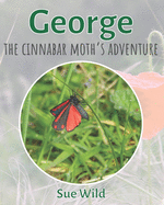 George: the Cinnabar moth's adventure