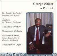 George Walker, A Portrait - Eric Thomas (clarinet); John McDonald (piano); Joyce Mathis (soprano); Mickey Thomas Terry (organ); Vivian Taylor (piano);...