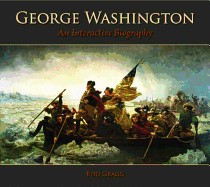George Washington: An Interactive Biography