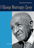 George Washington Carver: Scientist and Educator