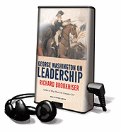 George Washington on Leadership - Brookhiser, Richard, and Lawlor, Patrick Girard (Read by)