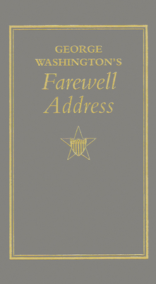 George Washington's Farewell Address - Washington, George
