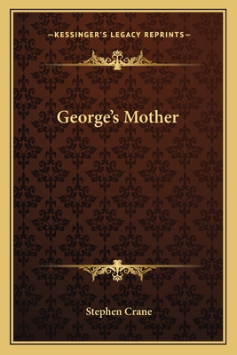 George's Mother - Crane, Stephen