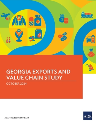 Georgia Exports and Value Chain Study - Asian Development Bank