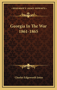 Georgia in the War 1861-1865