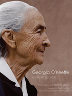 Georgia O'Keeffe: A Life Well Lived