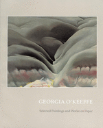 Georgia O'Keeffe: Selected Paintings and Works on Paper