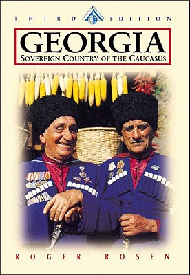 Georgia: Sovereign Country of the Caucasus - Rosen, Roger, and Foxx, Jeffrey Jay (Photographer)