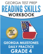 GEORGIA TEST PREP Reading Skills Workbook Georgia Milestones Daily Practice Grade 4: Preparation for the Georgia Milestones English Language Arts Tests