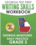 Georgia Test Prep Writing Skills Workbook Georgia Milestones Daily Practice Grade 5: Preparation for the Georgia Milestones English Language Arts Tests
