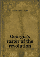 Georgia's Roster of the Revolution