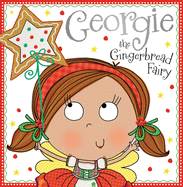 Georgie the Gingerbread Fairy Story Book