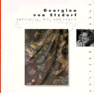 Georgina Von Etzdorf: Sensuality, Art, and Fabric - Yusuf, Nilgin, and Von Etzdorf, Georgina